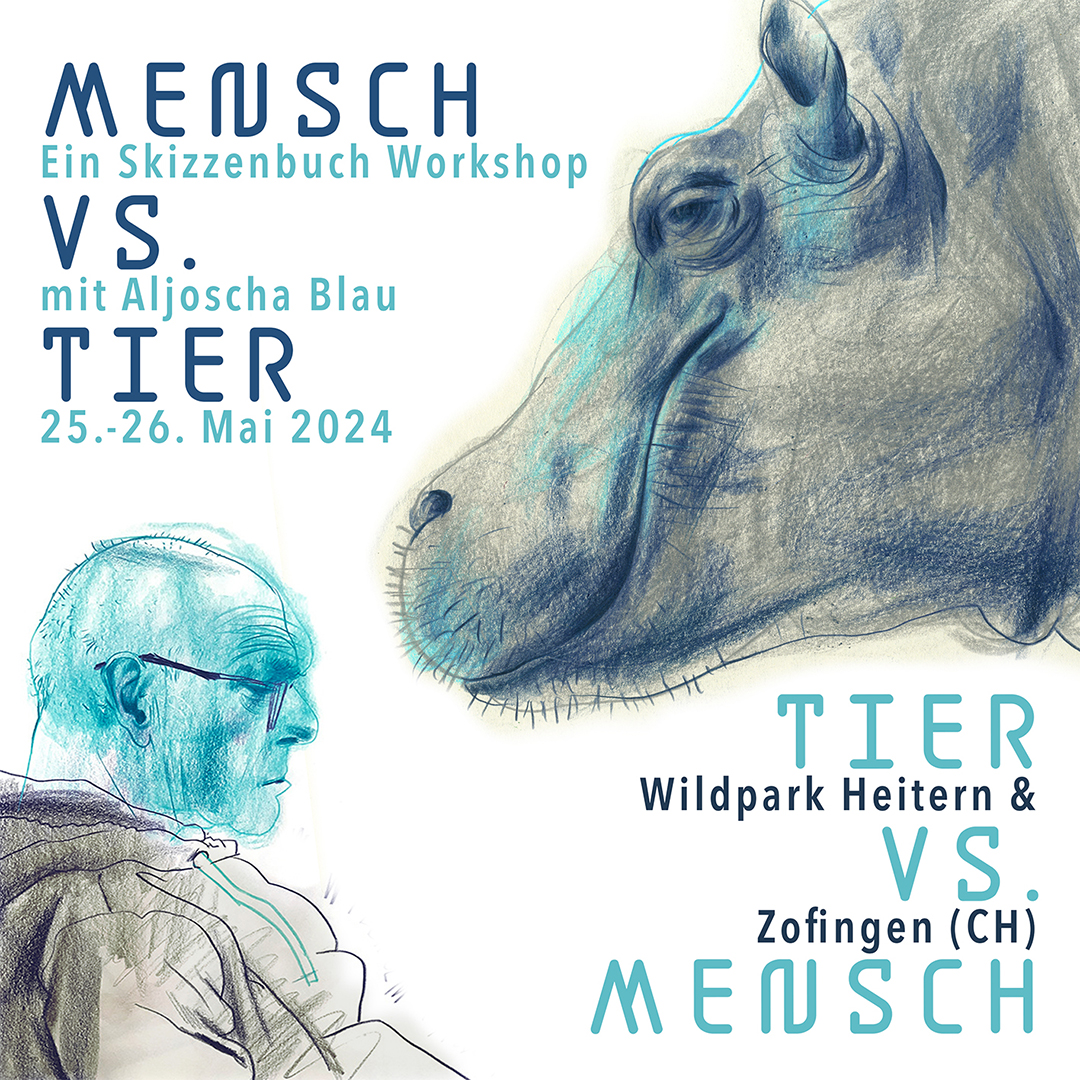 MENSCH vs. TIER / TIER vs. MENSCH  Ein Skizzenbuch Workshop mit Aljoscha Blau 25. & 26. Mai 2024